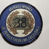 ÚJ6465 , MERÁSZ MIHÁLY 38... TERÜLETVÉDELMI ZÁSZLÓALJ ,, KÖZNAPI , SZÍNES  , KARFELVARRÓ